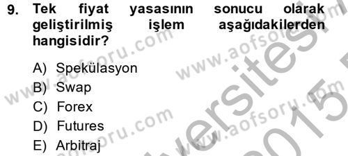 Uluslararası İktisat Politikası Dersi 2014 - 2015 Yılı (Final) Dönem Sonu Sınav Soruları 9. Soru