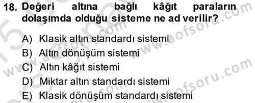 Uluslararası İktisat Politikası Dersi 2014 - 2015 Yılı Tek Ders Sınav Soruları 18. Soru