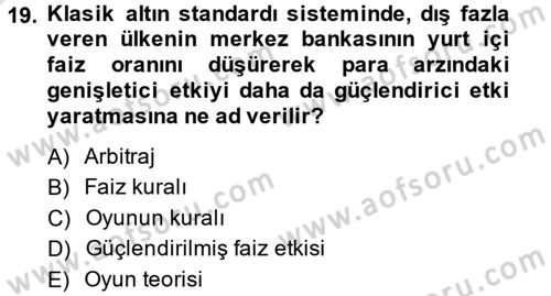 Uluslararası İktisat Politikası Dersi 2014 - 2015 Yılı Tek Ders Sınav Soruları 19. Soru