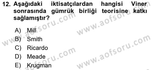 Uluslararası İktisat Politikası Dersi 2015 - 2016 Yılı (Vize) Ara Sınav Soruları 12. Soru