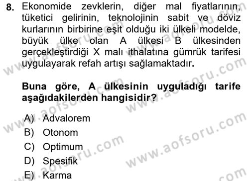 Uluslararası İktisat Politikası Dersi 2015 - 2016 Yılı (Vize) Ara Sınav Soruları 8. Soru