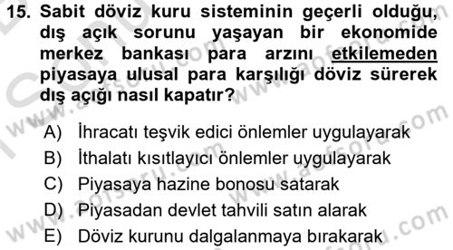 Uluslararası İktisat Politikası Dersi 2015 - 2016 Yılı (Final) Dönem Sonu Sınav Soruları 15. Soru