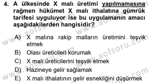 Uluslararası İktisat Politikası Dersi 2015 - 2016 Yılı (Final) Dönem Sonu Sınav Soruları 4. Soru