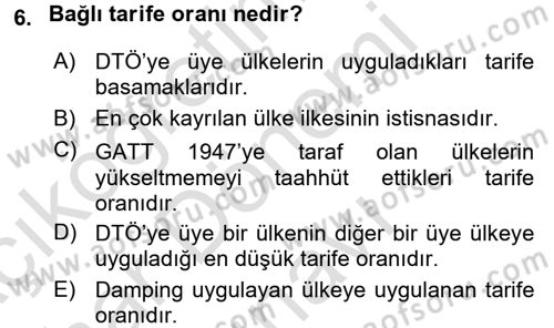 Uluslararası İktisat Politikası Dersi 2015 - 2016 Yılı (Final) Dönem Sonu Sınav Soruları 6. Soru