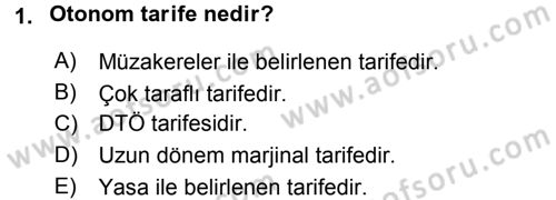 Uluslararası İktisat Politikası Dersi 2015 - 2016 Yılı Tek Ders Sınav Soruları 1. Soru
