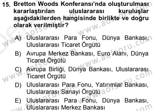 Uluslararası İktisat Politikası Dersi 2015 - 2016 Yılı Tek Ders Sınav Soruları 15. Soru