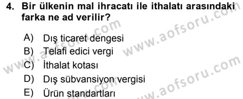 Uluslararası İktisat Politikası Dersi 2015 - 2016 Yılı Tek Ders Sınav Soruları 4. Soru
