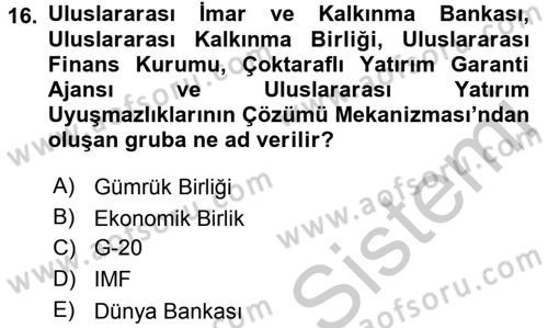 Uluslararası İktisat Politikası Dersi 2016 - 2017 Yılı 3 Ders Sınav Soruları 16. Soru