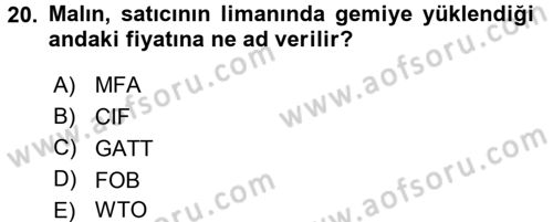 Uluslararası İktisat Politikası Dersi 2016 - 2017 Yılı 3 Ders Sınav Soruları 20. Soru