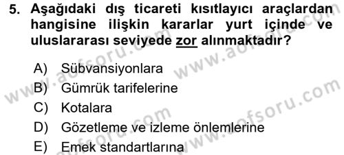 Uluslararası İktisat Politikası Dersi 2016 - 2017 Yılı 3 Ders Sınav Soruları 5. Soru