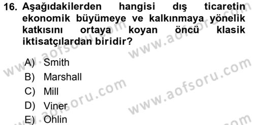 Uluslararası İktisat Politikası Dersi 2016 - 2017 Yılı (Vize) Ara Sınav Soruları 16. Soru
