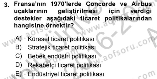 Uluslararası İktisat Politikası Dersi 2016 - 2017 Yılı (Vize) Ara Sınav Soruları 3. Soru