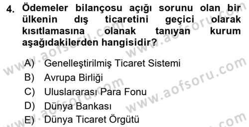 Uluslararası İktisat Politikası Dersi 2016 - 2017 Yılı (Vize) Ara Sınav Soruları 4. Soru