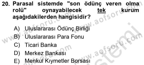 Uluslararası İktisat Politikası Dersi 2016 - 2017 Yılı (Final) Dönem Sonu Sınav Soruları 20. Soru