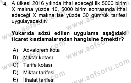 Uluslararası İktisat Politikası Dersi 2016 - 2017 Yılı (Final) Dönem Sonu Sınav Soruları 4. Soru