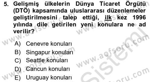 Uluslararası İktisat Politikası Dersi 2016 - 2017 Yılı (Final) Dönem Sonu Sınav Soruları 5. Soru