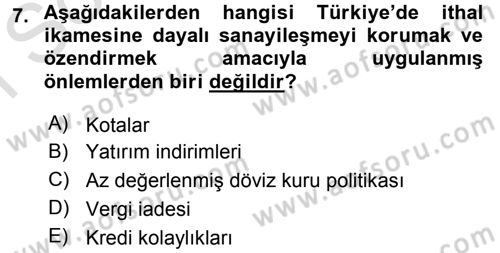 Uluslararası İktisat Politikası Dersi 2016 - 2017 Yılı (Final) Dönem Sonu Sınav Soruları 7. Soru