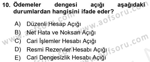 Uluslararası İktisat Politikası Dersi 2017 - 2018 Yılı 3 Ders Sınav Soruları 10. Soru