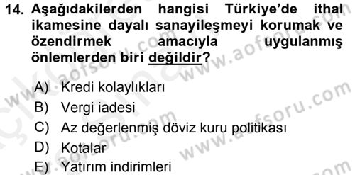 Uluslararası İktisat Politikası Dersi 2017 - 2018 Yılı 3 Ders Sınav Soruları 14. Soru
