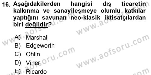 Uluslararası İktisat Politikası Dersi 2017 - 2018 Yılı 3 Ders Sınav Soruları 16. Soru