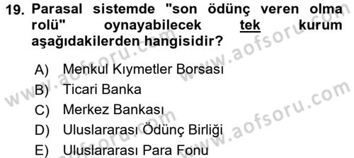 Uluslararası İktisat Politikası Dersi 2017 - 2018 Yılı 3 Ders Sınav Soruları 19. Soru
