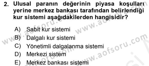 Uluslararası İktisat Politikası Dersi 2017 - 2018 Yılı 3 Ders Sınav Soruları 2. Soru