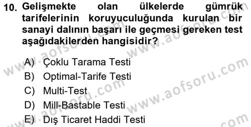 Uluslararası İktisat Politikası Dersi 2017 - 2018 Yılı (Vize) Ara Sınav Soruları 10. Soru