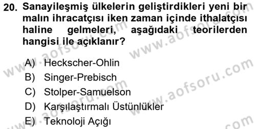 Uluslararası İktisat Politikası Dersi 2017 - 2018 Yılı (Vize) Ara Sınav Soruları 20. Soru