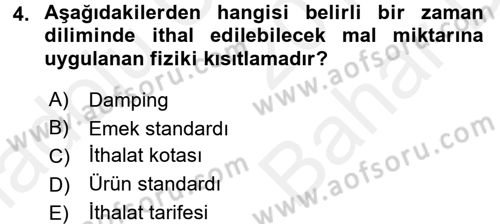 Uluslararası İktisat Politikası Dersi 2017 - 2018 Yılı (Vize) Ara Sınav Soruları 4. Soru