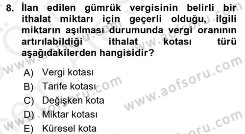 Uluslararası İktisat Politikası Dersi 2017 - 2018 Yılı (Vize) Ara Sınav Soruları 8. Soru