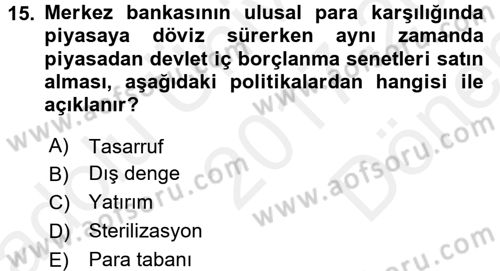 Uluslararası İktisat Politikası Dersi 2017 - 2018 Yılı (Final) Dönem Sonu Sınav Soruları 15. Soru