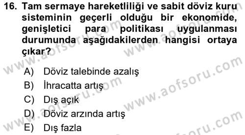 Uluslararası İktisat Politikası Dersi 2017 - 2018 Yılı (Final) Dönem Sonu Sınav Soruları 16. Soru