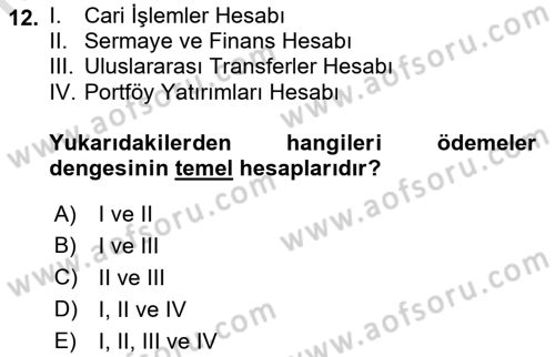 Uluslararası İktisat Politikası Dersi 2018 - 2019 Yılı 3 Ders Sınav Soruları 12. Soru