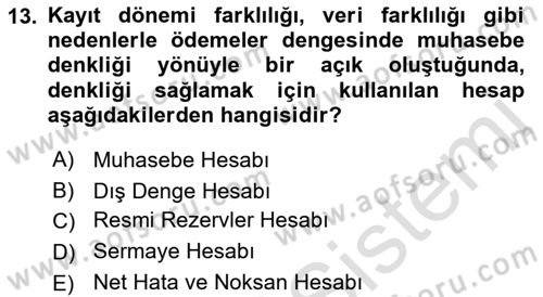 Uluslararası İktisat Politikası Dersi 2018 - 2019 Yılı 3 Ders Sınav Soruları 13. Soru