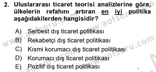Uluslararası İktisat Politikası Dersi 2018 - 2019 Yılı 3 Ders Sınav Soruları 2. Soru
