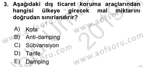Uluslararası İktisat Politikası Dersi 2018 - 2019 Yılı 3 Ders Sınav Soruları 3. Soru