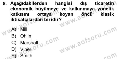 Uluslararası İktisat Politikası Dersi 2018 - 2019 Yılı 3 Ders Sınav Soruları 8. Soru