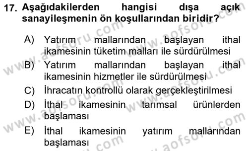 Uluslararası İktisat Politikası Dersi 2018 - 2019 Yılı (Vize) Ara Sınav Soruları 17. Soru