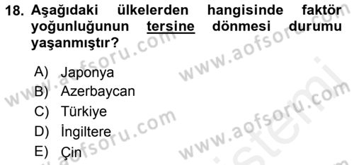 Uluslararası İktisat Politikası Dersi 2018 - 2019 Yılı (Vize) Ara Sınav Soruları 18. Soru