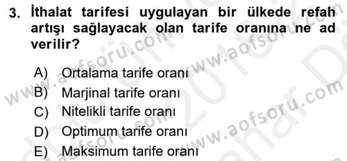 Uluslararası İktisat Politikası Dersi 2018 - 2019 Yılı (Vize) Ara Sınav Soruları 3. Soru