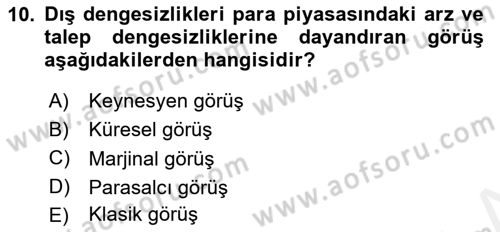 Uluslararası İktisat Politikası Dersi 2018 - 2019 Yılı (Final) Dönem Sonu Sınav Soruları 10. Soru