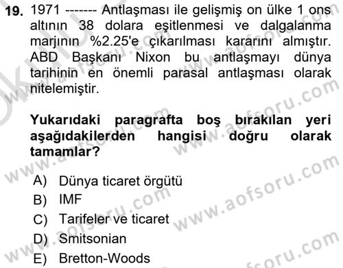 Uluslararası İktisat Politikası Dersi 2020 - 2021 Yılı Yaz Okulu Sınav Soruları 19. Soru
