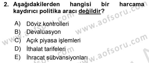 Uluslararası İktisat Politikası Dersi 2020 - 2021 Yılı Yaz Okulu Sınav Soruları 2. Soru