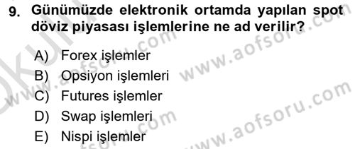 Uluslararası İktisat Politikası Dersi 2020 - 2021 Yılı Yaz Okulu Sınav Soruları 9. Soru