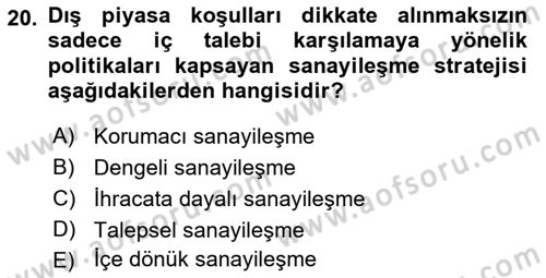 Uluslararası İktisat Politikası Dersi 2021 - 2022 Yılı (Vize) Ara Sınav Soruları 20. Soru