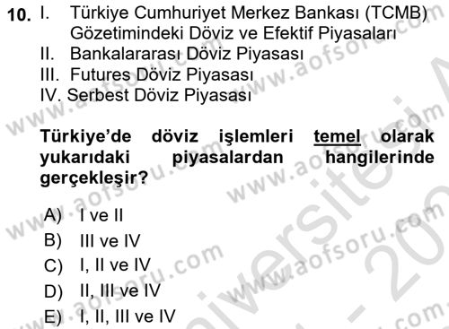 Uluslararası İktisat Politikası Dersi 2021 - 2022 Yılı (Final) Dönem Sonu Sınav Soruları 10. Soru
