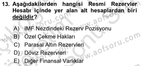 Uluslararası İktisat Politikası Dersi 2021 - 2022 Yılı (Final) Dönem Sonu Sınav Soruları 13. Soru