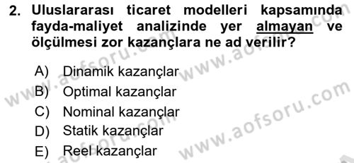 Uluslararası İktisat Politikası Dersi 2021 - 2022 Yılı (Final) Dönem Sonu Sınav Soruları 2. Soru
