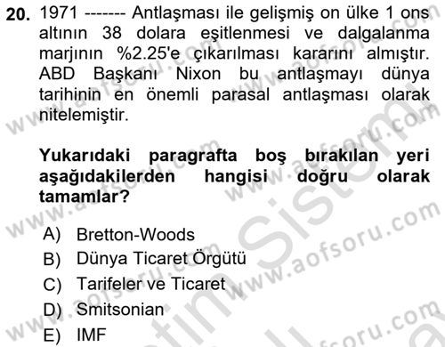 Uluslararası İktisat Politikası Dersi 2021 - 2022 Yılı (Final) Dönem Sonu Sınav Soruları 20. Soru
