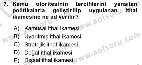 Uluslararası İktisat Politikası Dersi 2021 - 2022 Yılı (Final) Dönem Sonu Sınav Soruları 7. Soru